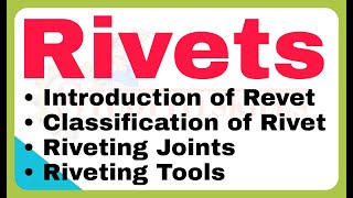 Rivet  Riveting  Types of Rivet  Riveting Joints  Riveting Tools  Rivets explained in hindi [upl. by Nisior]