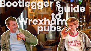 Bootleggers Guide to Wrexham Pubs [upl. by Ahselrak839]