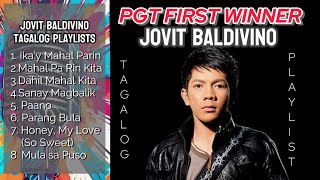 IN MEMORIES OF THE FIRST PGT WINNER  Jovit Baldivino  Tagalog Songs Playlist [upl. by Oiled195]