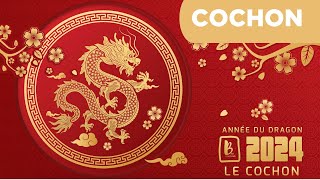 Horoscope chinois 2024  le signe du Cochon astrologie 2024 année du Dragon de bois [upl. by Snowman367]