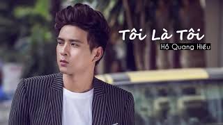 Tôi Là Tôi  Hồ Quang Hiếu ft Dj Future  Lyrics Video [upl. by Crosse]