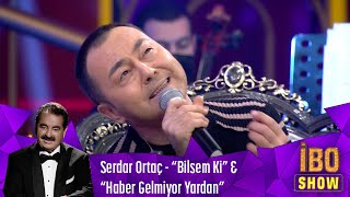 Serdar Ortaç  “Bilsem Ki” amp “Haber Gelmiyor Yardan” [upl. by Lyrac]