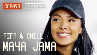 FIFA and Chill with Maya Jama  Poet and Vuj Present [upl. by Gerrit531]