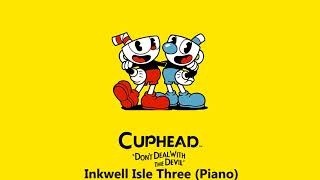 Cuphead OST  Inkwell Isle Three Piano Music [upl. by Rusel135]