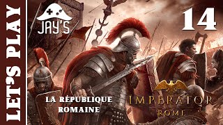 FR Imperator Rome  La République Romaine  Épisode 14 [upl. by Merton]