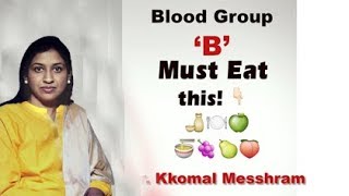 Blood Group B  Proper Diet and Nutrition [upl. by Frederico]