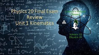 Physics 20  Final Exam Review  Unit 1 Kinematics [upl. by Haynor]