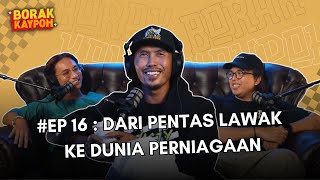 BORAK KAYPOH S2  Dari Pentas Lawak Ke Dunia Perniagaan  Shuib Sepahtu [upl. by Oirottiv637]