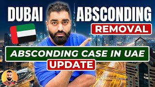 Dubai Absconding Ban Removal  UAE Absconding Removal  Absconding Case In UAE [upl. by Hannon]