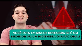 Você quer ser um MEDIDOR ou HIGIENISTA OCUPACIONAL  Expresso HO 117 [upl. by Berni]