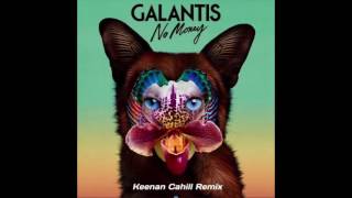 Galantis  No Money Keenan Cahill Remix [upl. by Bornstein905]