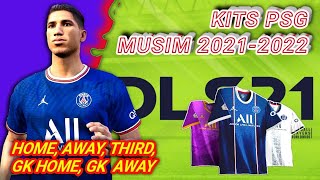 kit psg dls 2021 musim 20212022 lengkap  home away third gk home amp gk away [upl. by Noirb]