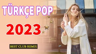 REMIX ŞARKILAR 2023 ⏭️ Türkçe Pop Remix Şarkılar 2023 ️💥 En yeni pop şarkılar 2023 remix ️🎧 [upl. by Stubstad]