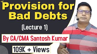 Provision for Bad Debts  Lecture1  by CACMA Santosh Kumar [upl. by Annelise]