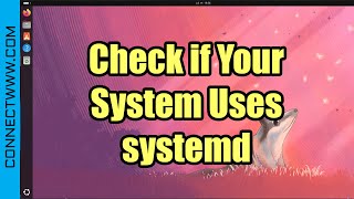 How to Check if Your Linux System Uses systemd [upl. by Channa]