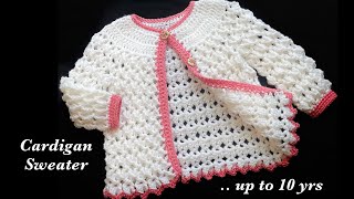 Easy crochet cardigan sweater for girls 34 years and up to 10 yrs EASY CROCHET PATTERN [upl. by Ecnarolf775]