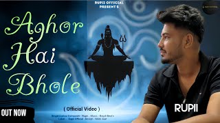 Aghor Hai Bhole  21 Ki Parshad  Rupii  New Haryanvi Bhole Song 2024 [upl. by Idette795]