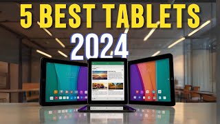 Best Top 5 Tablets of 2024  Dont buy tablets without watching this video [upl. by Angeli]