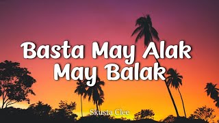 Skusta Clee  Basta May Alak May Balak  ft OC Dawgs  trap song [upl. by Huppert]