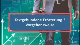 Textgebundene Erörterung 3 Vorgehensweise [upl. by Carolina]