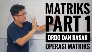 Matematika kelas XI  Matriks part 1  Ordo dan Dasar Operasi Matriks [upl. by Pete]