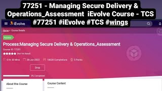 77251  Managing Secure Delivery amp OperationsAssessment iEvolve  TCS 77251 iEvolve TCS tcs yt [upl. by Gabrielson]