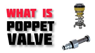 What is Poppet Valve  When we use Poppet Valve  Control Valves [upl. by Ronnoc]