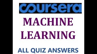 Machine Learning  Coursera  All Quiz Answers [upl. by Amasa]