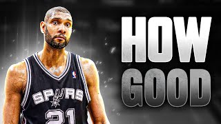 How GOOD Was Tim Duncan Actually [upl. by Connors]