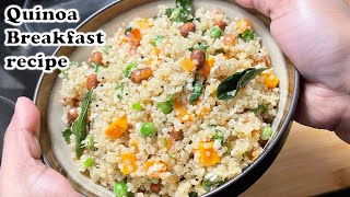 Quinoa breakfast Recipe l Quinoa upma  High protein Breakfast  Weight Loss recipe [upl. by Gregor]