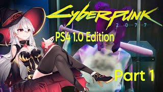 Cyberpunk 2077 PS4 10 Edition  Part 1 [upl. by Marceau946]