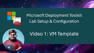 MDT Lab Setup  Video 1 VM Template [upl. by Andrea]