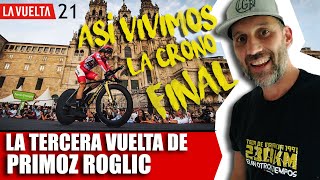 La TERCERA de PRIMOZ ROGLIC Así vivimos la crono final de la VUELTA a ESPAÑA 2021 LAVUELTA21 [upl. by Aelegna568]