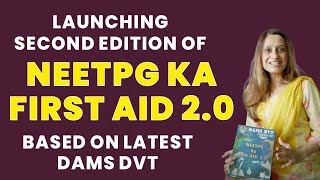 Launching the much awaited second edition of NEETPG ka First aid 20  based on latest DAMS DVT [upl. by Jonis836]