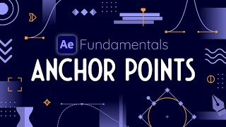 Adjust Anchor Points in After Effects  AE Fundamentals [upl. by Convery152]