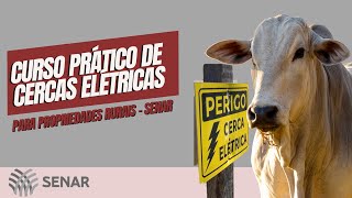 Curso Prático de Cercas Elétricas para Propriedades Rurais  SENAR [upl. by Llehsar]