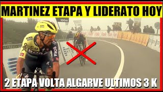 DANIEL MARTINEZ ROMPE a REMCO Evenepoel RESUMEN 2 ETAPA VOLTA AO ALGARVE 2024 [upl. by Pollitt537]