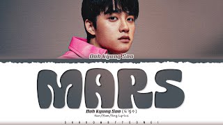 Doh Kyung Soo DO Mars Lyrics 도경수 Mars 가사 Color Coded HanRomEng  ShadowByYoongi [upl. by Red]