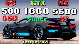 RX 580 vs RX 5600 XT vs GTX 1660 Super Comparaison in 2023 [upl. by Sahpec]