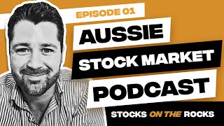 Stocks On The Rocks  Ep1  Aussie Stock Market Podcast ASX Stock Market News [upl. by Aitra969]