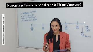 Respondendo 17 Nunca tirei férias tenho direito à Férias Vencidas [upl. by Poore30]