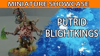 Putrid Blightkings  Level 4 Top Miniatures HD Showcase [upl. by Silloh484]