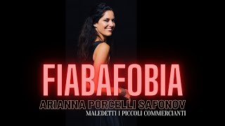 I PICCOLI COMMERCIANTI  FIABAFOBIA  Arianna Porcelli Safonov Live [upl. by Dami]