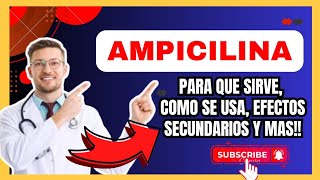 💊 Qué es y Para Qué Sirve Ampicilina Mecanismo de Acción Efectos Secundarios y Más [upl. by Lyndsay]