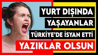 Türkiyede tatil yapanlar çıldırdı Gurbetçilerimiz bundan sonra ne yapacak Son dakika haberleri [upl. by Dupuis]