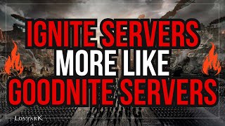 Lets Talk About Ignite Servers  Lost Ark [upl. by Acirderf]