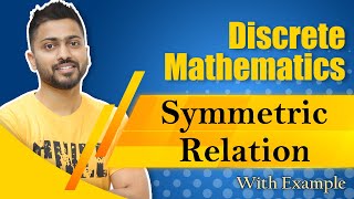 L25 Symmetric Relation with examples  Discrete Maths [upl. by Egdamlat267]