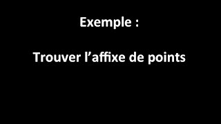 exemple  trouver laffixe de points [upl. by Merna]