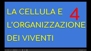 Scienze1 la cellula e lorganizzazione dei viventi parte 4 [upl. by Ohl403]