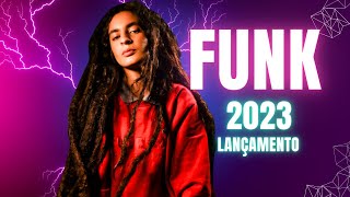 TOP FUNK 2023 🎵 OS MELHORES LANÇAMENTOS 2023 🎵 TOP FUNK MAIS TOCADOS 2023 🎵 FUNK LANÇAMENTOS 2023 🎵 [upl. by Feetal]